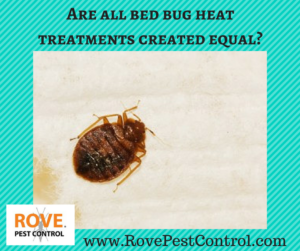 Are all bed bug heat treatments created equal, bed bugs, remove bed bugs, heat treatment, heat treatments, heat treatments for bed bugs, are all heat treatments for bed bugs the same, pest control